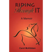 Riding Through It: A Memoir