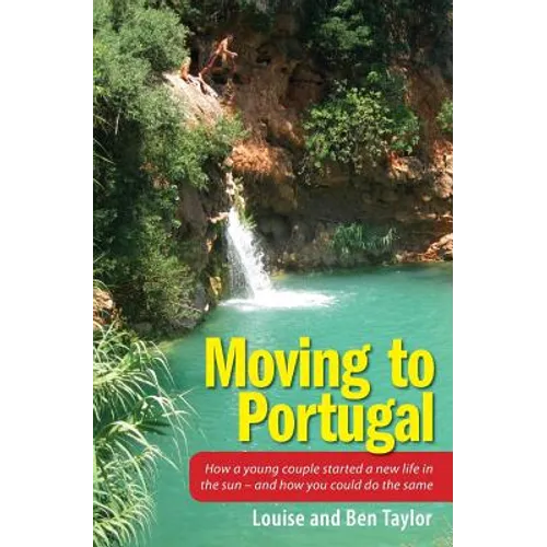 Moving to Portugal: How a young couple started a new life in the sun - and how you could do the same