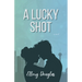 A Lucky Shot