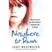 Nowhere to Run: Where do you go when there's nowhere left to hide?