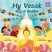 My Vesak: Day of Buddha