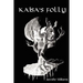 Kaisa's Folly