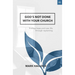 God's Not Done with Your Church: Finding Hope and New Life through Replanting
