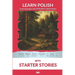 Learn Polish with Starter Stories: Interlinear Polish to English