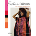 Fashion Palettes: Color Inspiration, Meaning and Mood