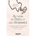 Au nom de Dieu et des hommes