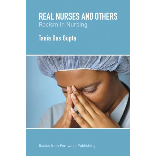 Real Nurses and Others: Racism in Nursing
