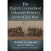 The Eighth Connecticut Volunteer Infantry in the Civil War