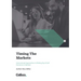 Timing the Markets: Unemotional Approaches to Making Buy & Sell Decisions in Markets