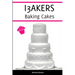 I3AKERS Baking Cakes