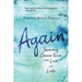 Again: Surviving Cancer Twice with Love and Lists
