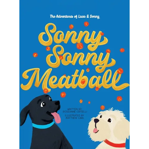The Adventures of Luca & Sonny: Sonny Sonny Meatball