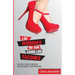 Los Hombres no son como los tacones: Guia facil, rapida y divertida para entender el sexo masculino