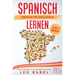 Spanisch einfach und spielerisch lernen - das 2 in 1 Buch für Anfänger mit 15 zweisprachigen Kurzgeschichten: Dein Sprachführer für den Alltag und Url