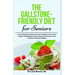The Gallstone-Friendly Diet for Seniors: A Complete Diet Guide to Prevent Gallstone Formation, Support Gallbladder Health, Reduce Discomfort, and Main