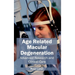 Age Related Macular Degeneration: Advanced Research and Clinical Care
