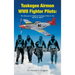 Tuskegee Airmen WWII Fighter Pilots: The Story of an Original Tuskegee Pilot Lt. Col. Hiram E. Mann
