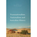 Transnationalism, Nationalism and Australian History