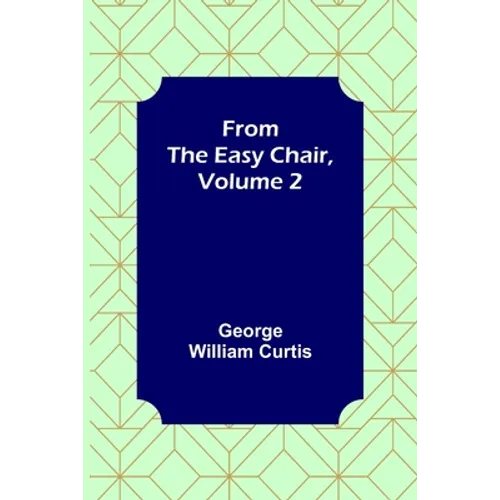 From the Easy Chair, Volume 2