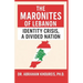 The Maronites of Lebanon: Identity Crisis, a Divided Nation