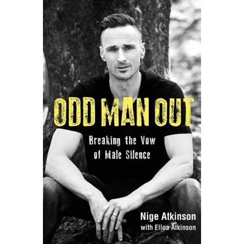 Odd Man Out: Breaking the Vow of Male Silence