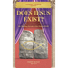Does Jesus Exist?: The Quest for Biblical Truth & the Suffering Servant in Our Modern World