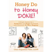 Honey Do to Honey DONE!: A Simple System for a Productive and Happy Household with Absolutely No More Nagging!