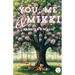 You, Me and Mikki