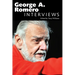 George A. Romero: Interviews