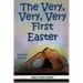 The Very, Very, Very First Easter