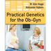 Practical Genetics for the Ob-GYN