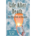 Life After Death, On This Side of Heaven
