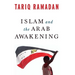 Islam and the Arab Awakening