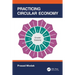 Practicing Circular Economy