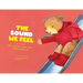 The Sound We Feel