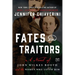 Fates and Traitors: A Novel of John Wilkes Booth and the Women Who Loved Him