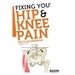 Fixing You: Hip & Knee Pain