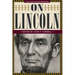 On Lincoln: Civil War History Readers, Volume 3