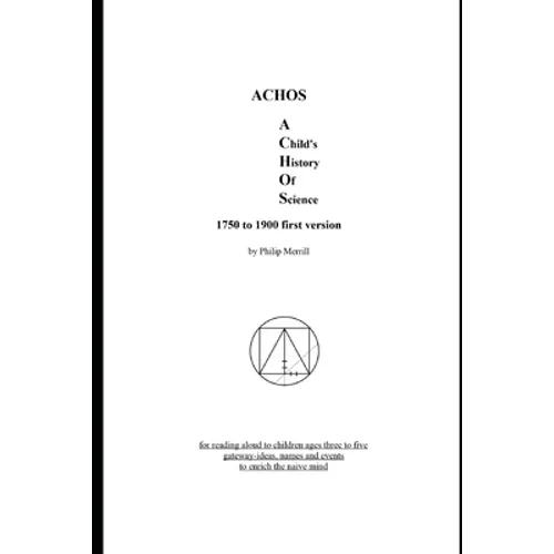 ACHOS A Child's History of Science 1750 to 1900 first version