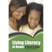 Living Literacy at Home: A Parent's Guide