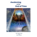 Awakening at the End of Time