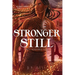 Stronger Still