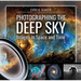 Photographing the Deep Sky: Images in Space and Time
