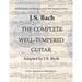 J. S. Bach: The Well-Tempered Guitar: 48 Preludes and Fugues adapted by J.A.Blyth