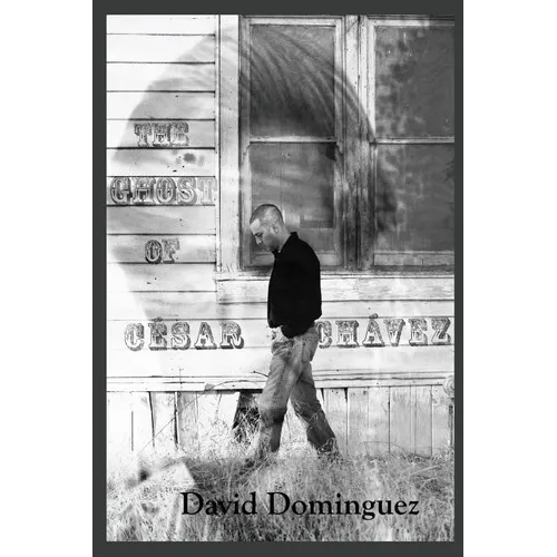 The Ghost of Cesar Chavez