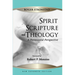 Spirit, Scripture, and Theology, 2nd Edition