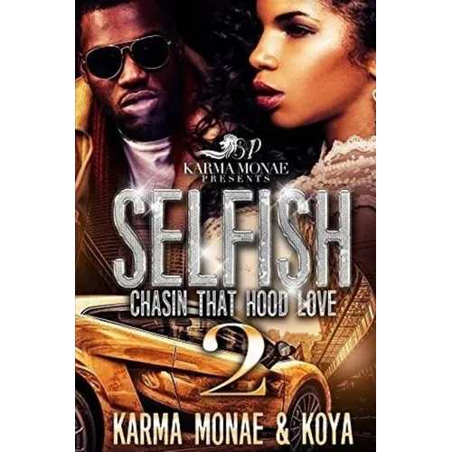 Selfish 2: Chasin That Hood Love