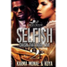 Selfish 2: Chasin That Hood Love