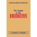 The Hebrews- Everyman's Bible Commentary