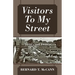Visitors To My Street: 1940's and 1950's